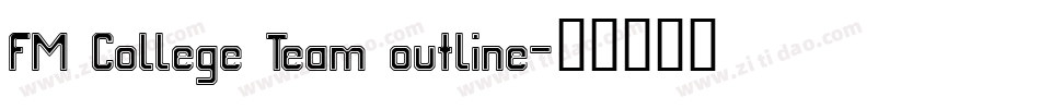 FM College Team outline字体转换